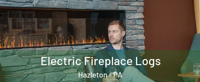  Electric Fireplace Logs Hazleton - PA