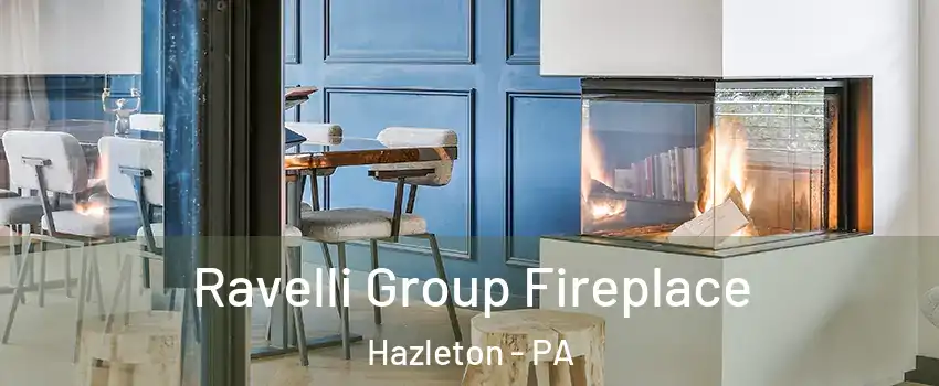  Ravelli Group Fireplace Hazleton - PA